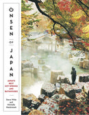Onsen of Japan : Japan's Best Hot Springs and Bathhouses-9781741175516