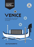 Venice Pocket Precincts : A Pocket Guide to the City's Best Cultural Hangouts, Shops, Bars and Eateries-9781741176513