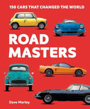 Road Masters : 150 Cars That Changed the World-9781741179170