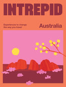 Intrepid Australia : Experiences to Change the Way You Travel-9781741179316