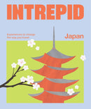 Intrepid Japan : Experiences to Change the Way You Travel-9781741179323