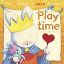 The Things I Love About Playtime-9781742116594