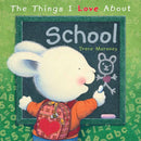 The Things I Love About School-9781742116600