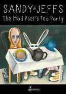 Mad Poet''s Tea Party