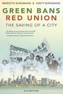 Green Bans, Red Union : The Saving of a City-9781742235400