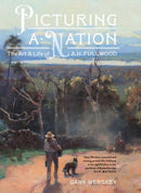 Picturing a Nation : The Art and Life of a.H. Fullwood-9781742236681