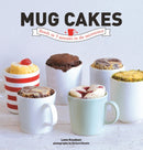 Mug Cakes : Ready in 5 Minutes in the Microwave-9781742708553