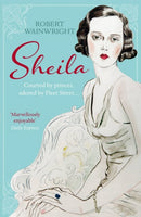 Sheila : The Australian ingenue who bewitched British society-9781743319444