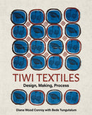 Tiwi Textiles : Design, Making, Process-9781743328637
