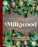 Milkwood : Real skills for down-to-earth living-9781743365106