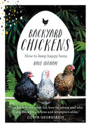 Backyard Chickens : How to keep happy hens-9781743367551