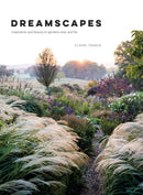 Dreamscapes : Inspiration and beauty in gardens near and far-9781743793527