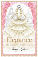Elegance: The Beauty of French Fashion-9781743794425