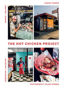 The Hot Chicken Project : Words + Recipes | Obsession + Salvation-9781743794845