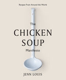 The Chicken Soup Manifesto : Recipes from around the world-9781743795682