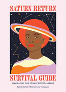 Saturn Return Survival Guide : Navigating This Cosmic Rite of Passage-9781743796641