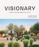 Visionary : Gardens and Landscapes for our Future-9781743797624