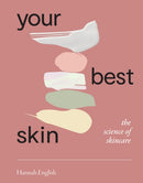 Your Best Skin : The Science of Skincare-9781743797693
