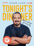 Tonight's Dinner : Home Cooking for Every Day: Recipes From The Cook Up-9781743797723