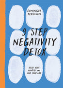 9 Step Negativity Detox : Reset Your Mindset and Love Your Life-9781743798034