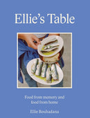 Ellie's Table : Food From Memory and Food From Home-9781743798751