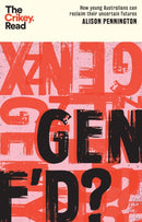 Gen F'd? : How Young Australians Can Reclaim Their Uncertain Futures-9781743799215