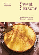 Sweet Seasons : Wholesome Treats For Every Occasion-9781743799444