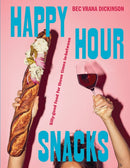 Happy Hour Snacks : Silly-good food for those times in-between-9781743799970