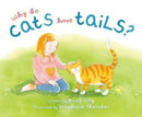 Why Do Cats Have Tails?-9781760360085