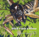 Weta Finds a Home-9781760361563