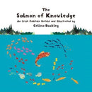 The Salmon of Knowledge : An Irish Folktale Retold and Illustrated by Celina Buckley-9781760361631