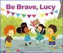 Be Brave, Lucy-9781760362096