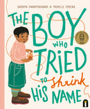 The Boy Who Tried to Shrink His Name-9781760509361