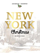 New York Christmas : Recipes and stories-9781760634209