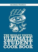 The Really Useful Ultimate Student Cook Book-9781760634216