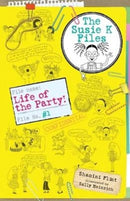 Life of the Party! The Susie K Files 1-9781760634803
