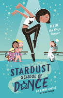 Stardust School of Dance: Bertie the Ninja Dancer-9781760684617
