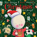 The Things I Love About Christmas-9781760685652