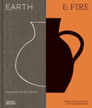 Earth & Fire : Modern potters, their tools, techniques and practices-9781760763527