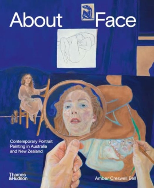 About Face : Contemporary Portrait Painting in Australia and New Zealand-9781760763992