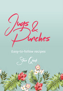 Jugs and Punches : The best recipes for jugs and punch bowls-9781760794729