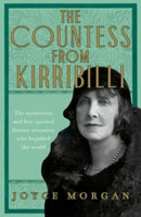 The Countess from Kirribilli : The mysterious and free-spirited literary sensation who beguiled the world-9781760875176