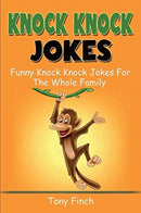 Knock Knock Jokes : Funny knock knock jokes for the whole family-9781761036262