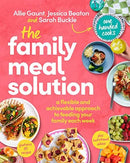 The Family Meal Solution : A Flexible and Achievable Approach to Feeding your Family Each Week, from One Handed Cooks-9781761042645