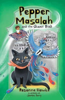 Pepper Masalah and the Giant Bird : Pepper Masalah-9781761111204