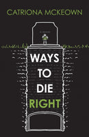 Ways to Die Right