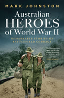 Australian Heroes of World War II-9781761170362