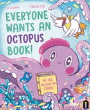 Everyone Wants an Octopus Book! : We All Belong in Stories-9781761210846