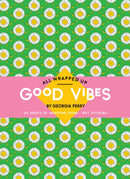 All Wrapped Up: Good Vibes by Georgia Perry : A Wrapping Paper Book-9781761212116
