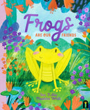 Frogs Are Our Friends-9781761212987